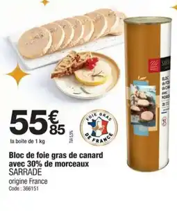 Promocash SARRADE Bloc de foie gras de canard avec 30% de morceaux offre