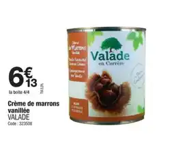 Promocash VALADE Crème de marrons vanillée offre