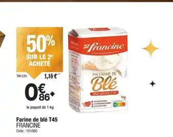 Promocash FRANCINE Farine de blé T45 offre