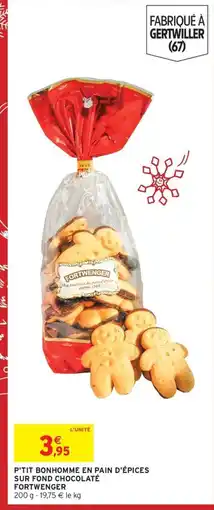 Intermarché FORTWENGER P'tit bonhomme en pain d'épices sur fond chocolaté offre