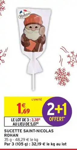 Intermarché ROHAN Sucette saint-nicolas offre