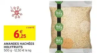 Intermarché HOLYFRUITS Amandes hachées offre
