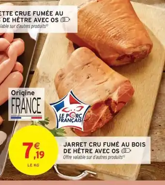 Intermarché Jarret cru fumé au bois de hêtre avec os offre