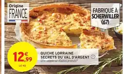 Intermarché Quiche lorraine secrets du val d'argent offre