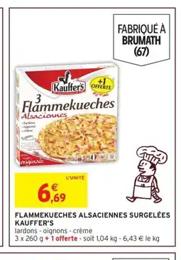 Intermarché KAUFFER'S Flammekueches alsaciennes surgelées offre
