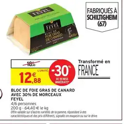 Intermarché FEYEL Bloc de foie gras de canard avec 30% de morceaux offre