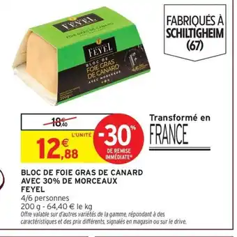 Intermarché FEYEL Bloc de foie gras de canard avec 30% de morceaux offre