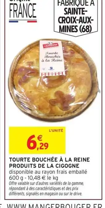 Intermarché Tourte bouchée à la reine produits de la cigogne offre