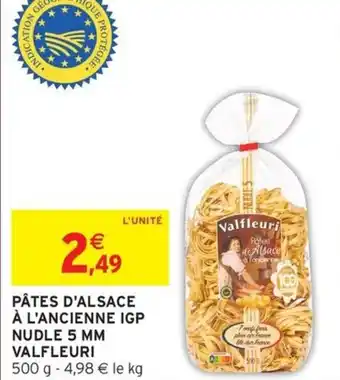 Intermarché VALFLEURI Pâtes d'alsace à l'ancienne igp nudle 5 mm offre