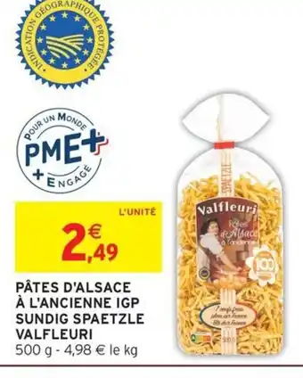 Intermarché VALFLEURI Pâtes d'alsace à l'ancienne igp sundig spaetzle offre
