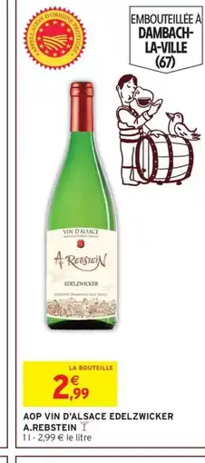Intermarché A.REBSTEIN Aop vin d'alsace edelzwicker offre