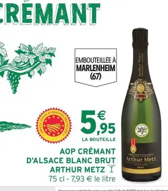 Intermarché ARTHUR METZ Aop crémant d'alsace blanc brut offre