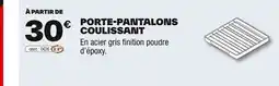 Brico Dépôt Porte-pantalons coulissant offre