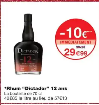 Monoprix DICTADOR Rhum 12 ans offre