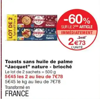 Monoprix JACQUET Toasts sans huile de palme nature - brioché offre