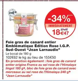 Monoprix JEAN LARNAUDIE Foie gras de canard entier Emblématique Édition Rose I.G.P. Sud-Ouest offre