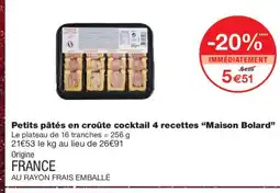 Monoprix MAISON BOLARD Petits pâtés en croûte cocktail 4 recettes offre