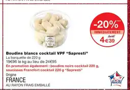 Monoprix SAPRESTI Boudins blancs cocktail VPF offre