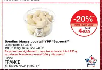 Monoprix SAPRESTI Boudins blancs cocktail VPF offre
