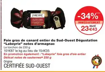 Monoprix LABEYRIE Foie gras de canard entier du Sud-Ouest Dégustation notes d'armagnac offre