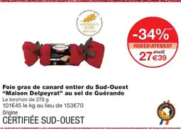 Monoprix MAISON DELPEYRAT Foie gras de canard entier du Sud-Ouest au sel de Guérande offre