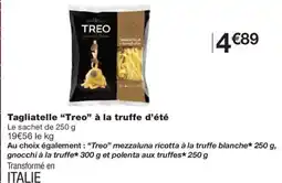 Monoprix TREO Tagliatelle à la truffe d'été offre