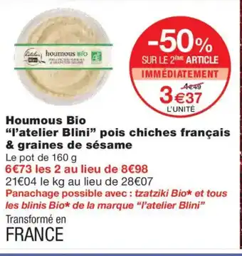 Monoprix L'ATELIER BLINI Houmous bio pois chiches français & graines de sésame offre
