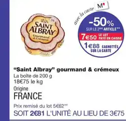 Monoprix SAINT ALBRAY gourmand & crémeux offre
