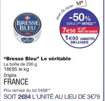 Monoprix BRESSE BLEU Le véritable offre