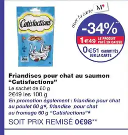 Monoprix CATISFACTIONS Friandises pour chat au saumon offre