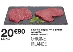 Monoprix Bavette aloyau à griller caissette offre
