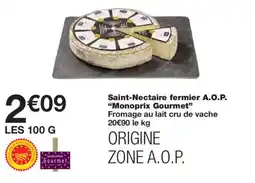 Monoprix MONOPRIX GOURMET Saint-Nectaire fermier A.O.P. offre