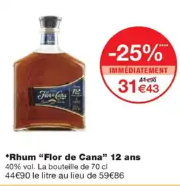 Monoprix FLOR DE CANA Rhum 12 ans offre