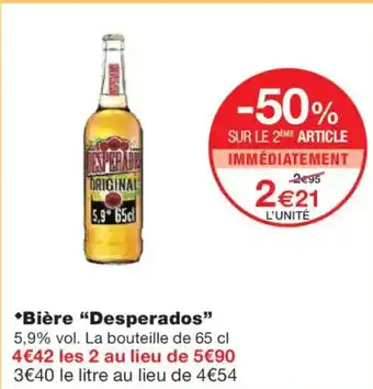 Monoprix DESPERADOS Bière offre