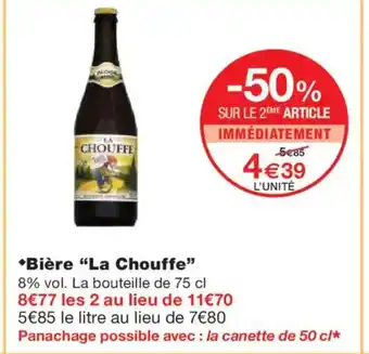 Monoprix LA CHOUFFE Bière offre