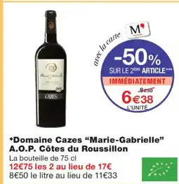 Monoprix Domaine Cazes Marie-Gabrielle A.O.P. Côtes du Roussillon offre
