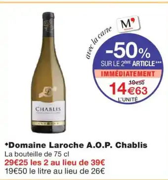 Monoprix Domaine Laroche A.O.P. Chablis offre