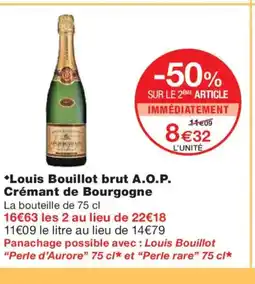 Monoprix Louis Bouillot brut A.O.P. Crémant de Bourgogne offre