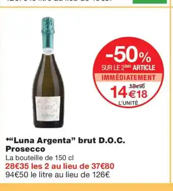 Monoprix LUNA ARGENTA brut D.O.C Prosecco offre