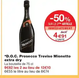 Monoprix D.O.C. Prosecco Treviso Mionetto extra dry offre