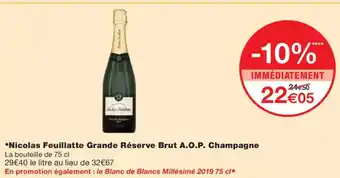 Monoprix Nicolas Feuillatte Grande Réserve Brut A.O.P. Champagne offre
