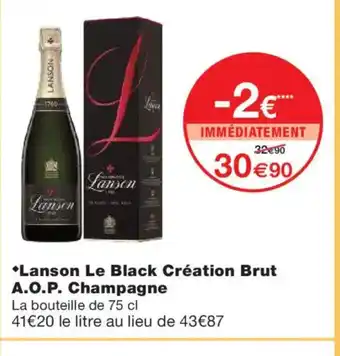 Monoprix Lanson Le Black Création Brut A.O.P. Champagne offre