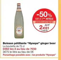 Monoprix HYSOPE Boisson pétillante ginger beer offre