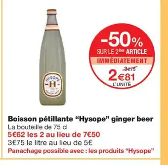 Monoprix HYSOPE Boisson pétillante ginger beer offre