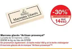 Monoprix ARTISAN PROVENÇAL Marrons glacés offre