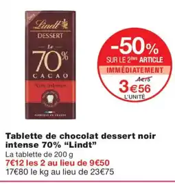 Monoprix LINDT Tablette de chocolat dessert noir intense 70% offre