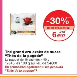 Monoprix THÉS DE LA PAGODE Thé grand cru excès de sucre offre