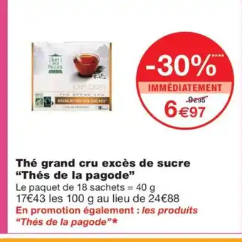 Monoprix THÉS DE LA PAGODE Thé grand cru excès de sucre offre