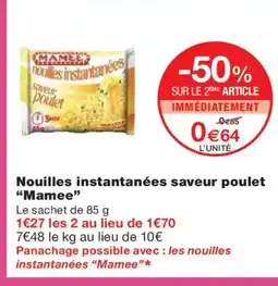 Monoprix MAMEE Nouilles instantanées saveur poulet offre