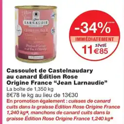 Monoprix JEAN LARNAUDIE Cassoulet de Castelnaudary au canard Édition Rose Origine France offre